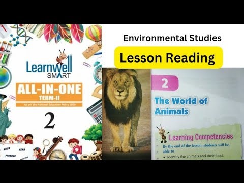 The World Of Animals Class 2 | Lesson Reading | EVS learnwell smart