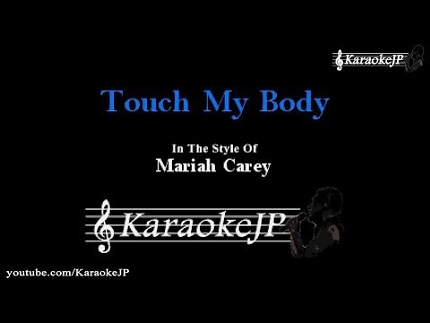 Touch My Body (Karaoke) - Mariah Carey
