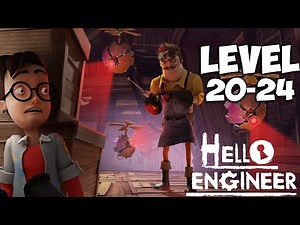 HELLO ENGINEER ACT 3 (Level 20 - 24) Walkthrough | No Commentary