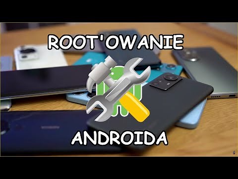 Rootowanie Androida - czy się opłaca? Jak to zrobić? Co to jest root? Co można z nim robić?