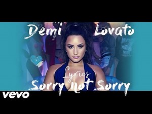 Sorry Not Sorry - Demi Lovato (Lyric)