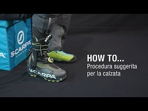 How to...Procedura suggerita per la calzata ALIEN 1.0