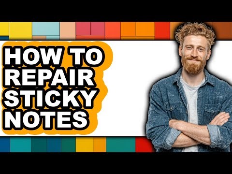 How to Repair Sticky Notes (only Way)