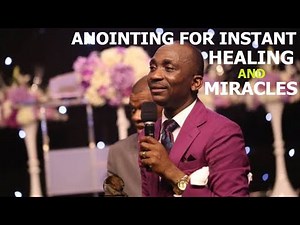 ANOINTING FOR INSTANT HEALING AND MIRACLES DR PAUL ENENCHE