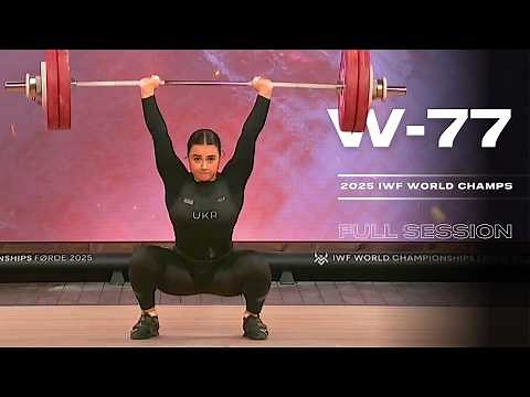 Women's -77kg 2025 World Weightlifting Championships | Full Session