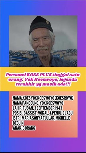 Ternyata KOES PLUS tinggal satu orang. Yok Koeswoyo! Legenda terakhir yg masih ada!#biodataartis