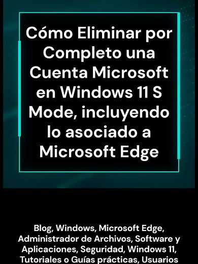 Eliminar Cuenta Microsoft en Windows 11 S: Guía Completa
