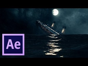 After Effects TUTORIALS - Creating Realistic Ocean Scene