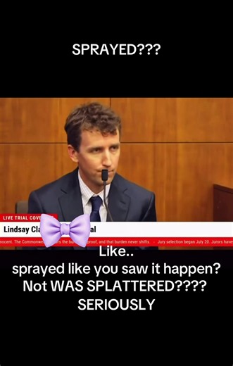 Clancy Trial Slip: ‘It Sprayed’ — What That Wording Means