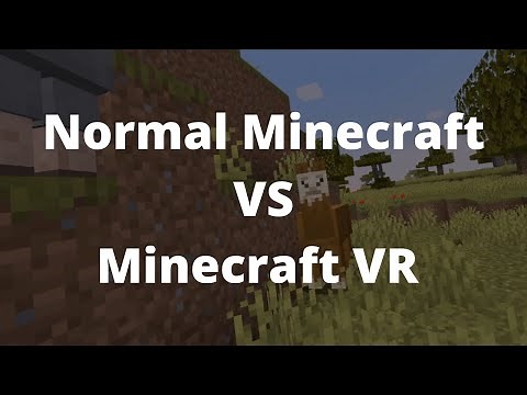 Normal Minecraft VS Minecraft in Virtual Reality