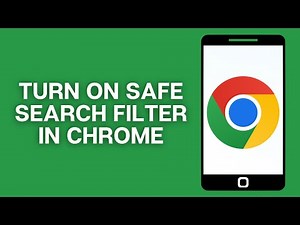 How To Turn On Safe Search Filter In Google Chrome 2025