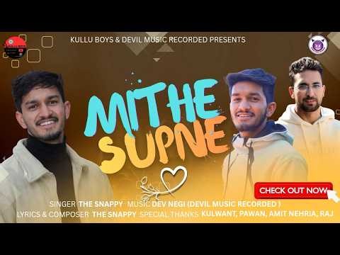 MITHE SUPNE | THE SNAPPY | DEV NEGI | LATEST PAHARI SONG 2026 | OFFICIAL AUDIO