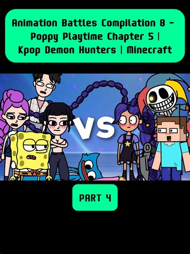 Animation Battles Compilation 8 - Poppy Playtime Chapter 5 | Kpop Demon Hunters | Minecraft 4 #cartoon #animation #Battles #Poppy