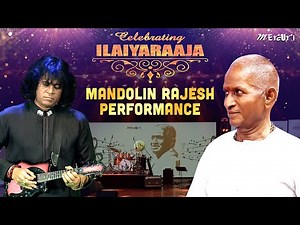 Celebrating Ilaiyaraaja | Mandolin Rajesh Live Performance | Maestro Ilaiyaraaja Show | Mercuri