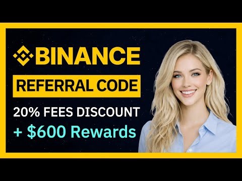 Binance Referral Code - Get 20% Trading Fee Discount + $600 Rewards! (2026 Updated)