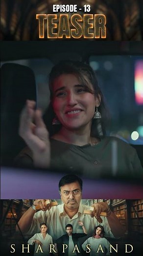 Sharpasand Episode 13 | Teaser | #naumaanijaz | #hareemfarooq | #affanwaheed | #hiramani | #shorts