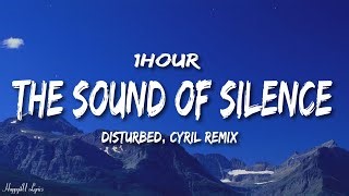 1 Hour Disturbed The Sound Of Silence Cyril Remix Lyrics Mp3 & Mp4 Download