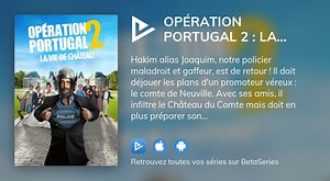 Opération Portugal 2 : La Vie de château