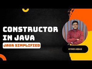 Constructor in Java | Full One-Shot Tutorial | this() vs super() | Java Simplified by Hyder Abbas