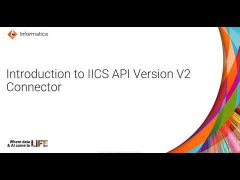 Introduction to IICS API Version V2 Connector