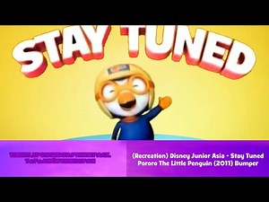 (Recreation) Disney Junior Asia - Stay Tuned Pororo the Little Penguin (2011) Bumper