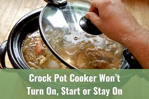 Crock Pot Cooker Won’t Turn On, Start or Stay On - Ready To DIY