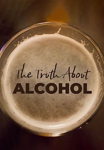 The Truth About Alcohol (2016)