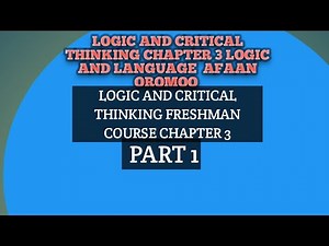 Logic and critical thinking Chapter 3 part 1: PHILOSOPHY OF LANGUAGE, AFAAN OROMOOTIN Best Teaching