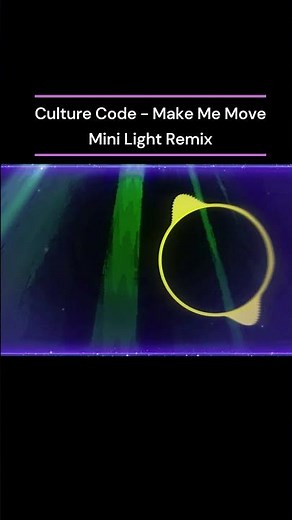 Culture Code - Make Me Move[Mini Light Remix] #shorts
