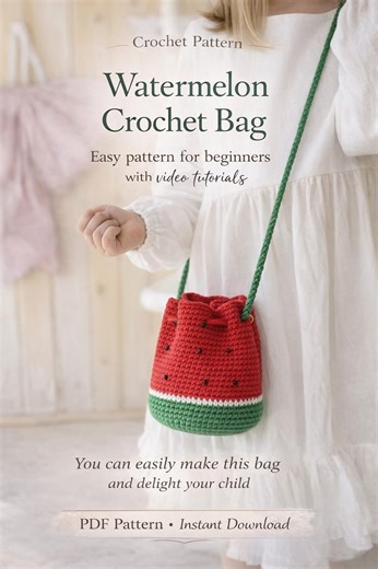 Watermelon Crochet Bag Pattern PDF, Cute Summer Bag Tutorial, Kids Bag, Beginner Friendly, DIY Crochet Purse, Instant Download - Etsy