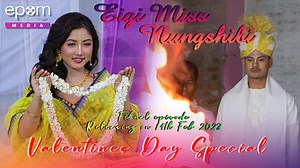 28K views · 894 reactions | EIGI MISS NUNGSHIBI - FINAL Episode...