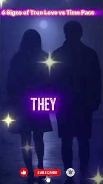 6 Signs of True Love vs Time Pass| Motivational Psychology