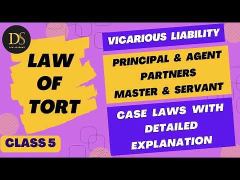 Vicarious Liability ||Principal and Agent || Master and Servant || Case Laws Explained ||Law of Tort