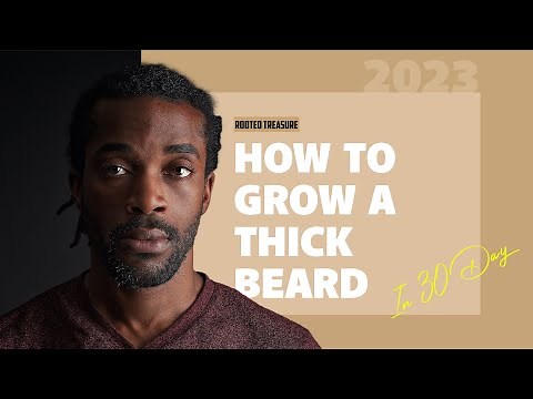 How to Grow A Thick Full Beard in 30 Days -Using Pure Jamaican Black Castor Oil by Rooted Treasure