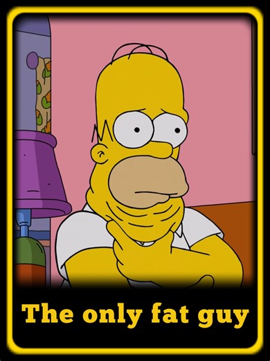 Why Homer is the Only Fat Man in Town: The Simpsons Explained