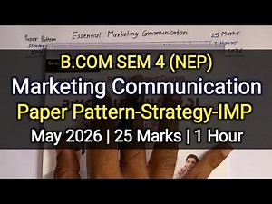 Essential Marketing Communication | Paper Pattern-Strategy-IMP | B.com Sem 4 | May 2026