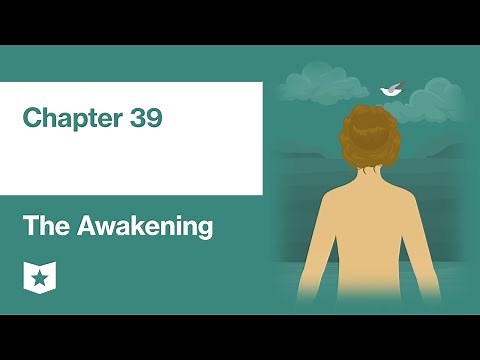 The Awakening by Kate Chopin | Chapter 39