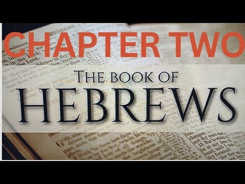 Hebrews Chapter 2: The Significance of Salvation