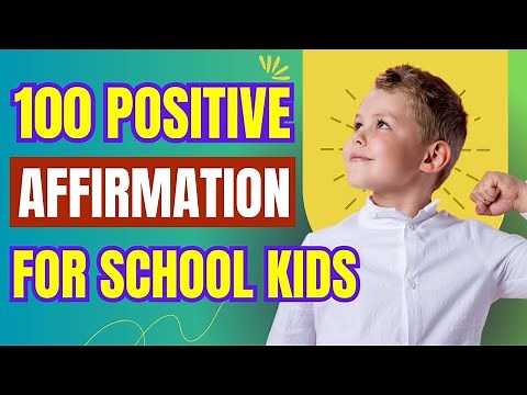 Positive Affirmation for School Kids | 100 Positive Affirmation for Kids | Boost Child Confidence