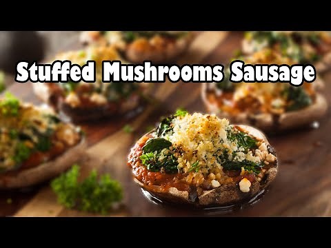 Stuffed Mushrooms Sausage