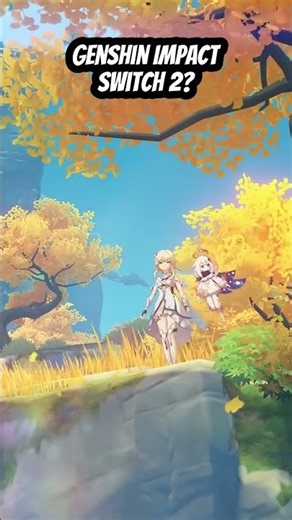 Is Genshin Impact Finally Coming to Nintendo Switch 2?