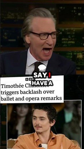 Bill Maher ROASTS the Timothée Chalamet Backlash 😳 Fake Outrage Over Opera & Ballet?
