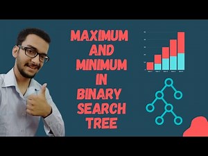 2 b Maximum and Minimum element in bst || Binary Search Tree