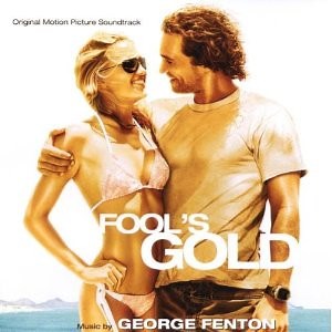 George Fenton - Fool's Gold (Original Motion Picture Soundtrack)
