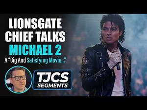Lionsgate Film Chief Talks Michael 2 - A "Big And Satisfying Movie For A Global Audience"