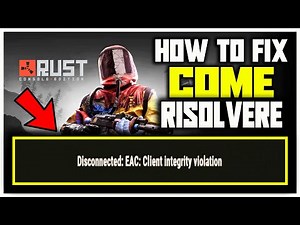 CLIENT INTEGRITY VIOLATION | EAC DISCONNECT ON RUST - HOW TO FIX IN 2 MINUTES