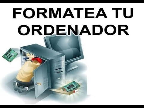 Cómo Formatear un Ordenador