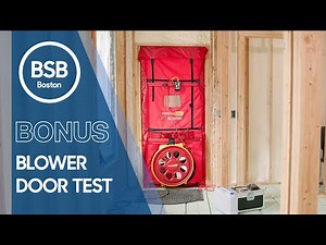 "Blower Door Test" Build Show Build: Boston - Bonus Episode