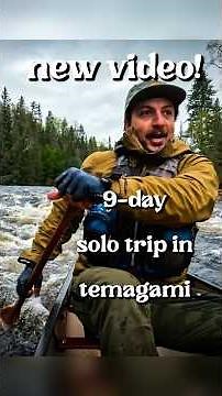 New Video! - 9 Day Solo Canoe Trip