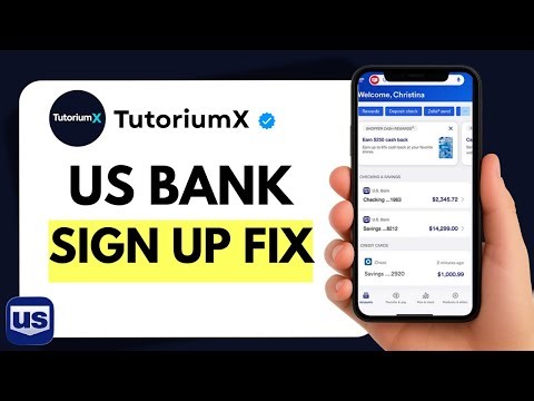 How to Fix US Bank Mobile Sign Up or New Account Setup Not Working